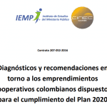 Diagnósticos y recomendaciones en torno a los emprendimientos cooperativos colombianos dispuestos para el cumplimiento del Plan 2020