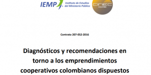 Diagnósticos y recomendaciones en torno a los emprendimientos cooperativos colombianos dispuestos para el cumplimiento del Plan 2020