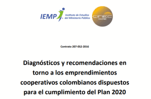 Lee más sobre el artículo Diagnósticos y recomendaciones en torno a los emprendimientos cooperativos colombianos dispuestos para el cumplimiento del Plan 2020