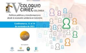 Lee más sobre el artículo IV Coloquio CIRIEC Colombia. 11 al 14 de Noviembre de 2021