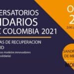 Conversatorios Solidarios. Octubre 29, 2021