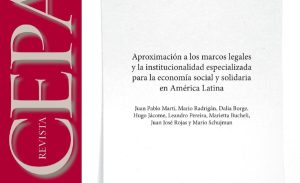 Lee más sobre el artículo Aproximación a los marcos legales y la institucionalidad especializada para la economía social y solidaria en América Latina