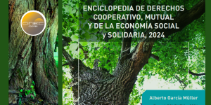 Enciclopedia de Derechos Cooperativo, Mutual y de la Economía Social y Solidaria, 2024