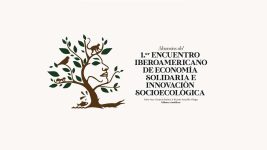 Memorias del I Encuentro Iberoamericano de Economía Solidaria e Innovación Socioecológica